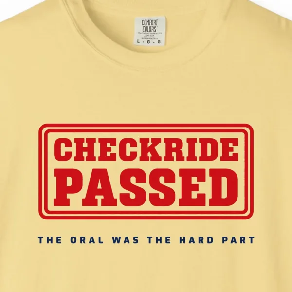 Checkride Passed Tee in Butter, close-up