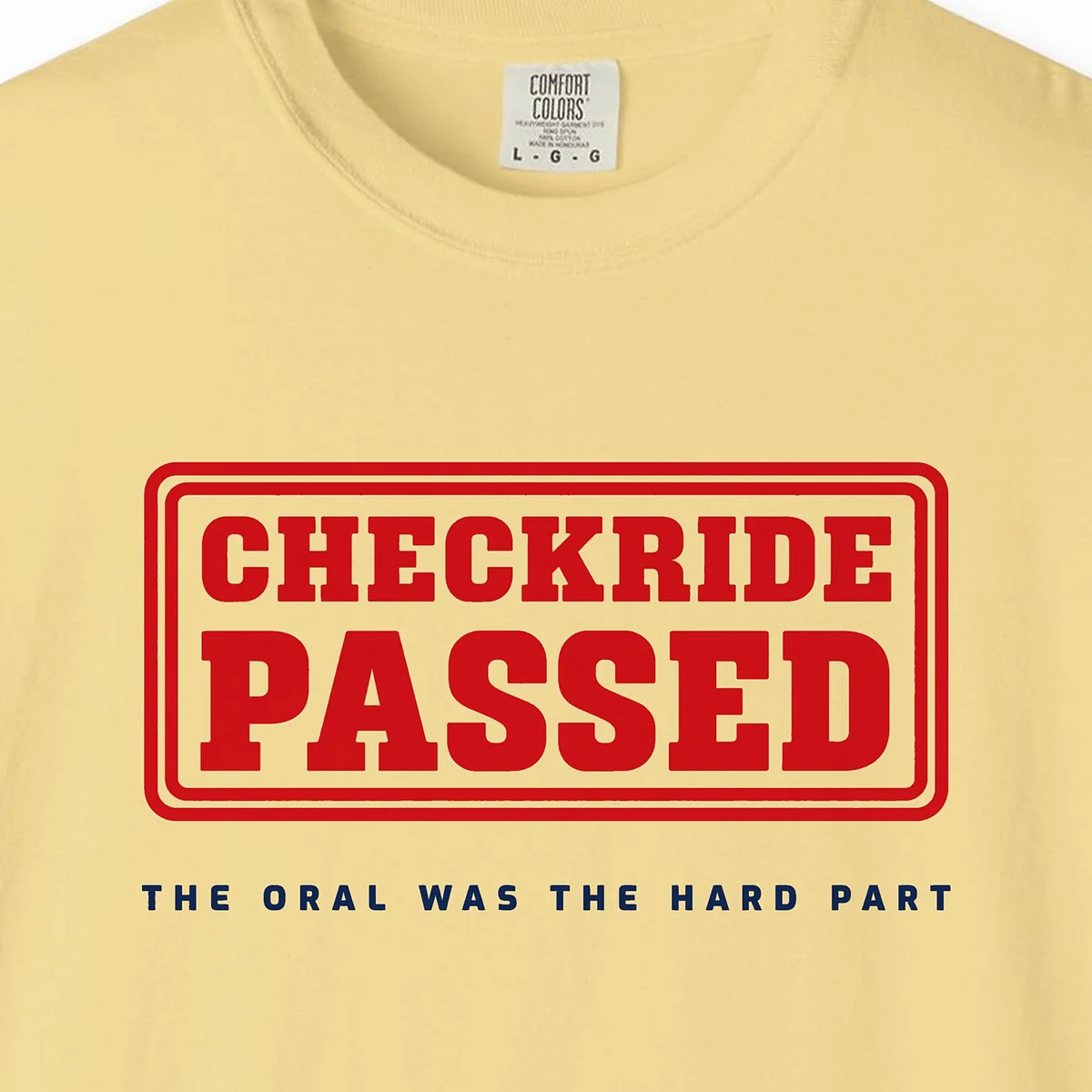 Checkride Passed Tee in Butter, close-up