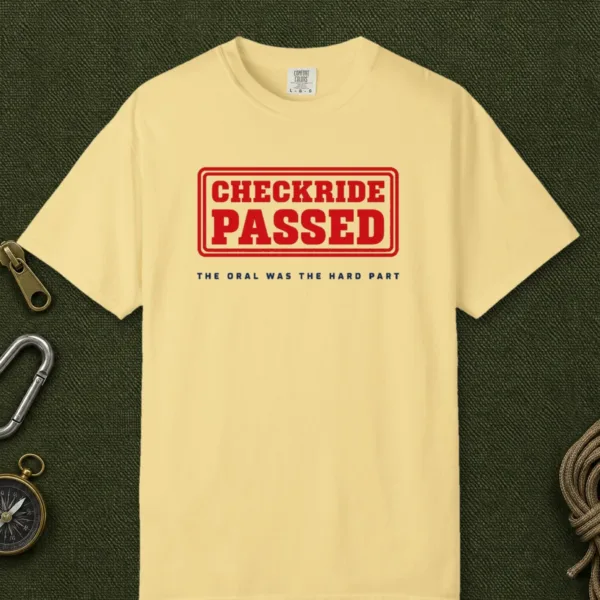 Checkride Passed Tee in Butter, front view
