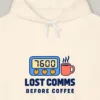 Lost Comms Before Coffee design on the Comfort Colors 1467 hoodie in Ivory, close-up of the print