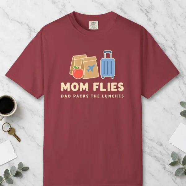 Mom Flies Dad Packs Tee in Chili, front view