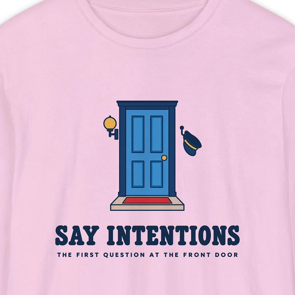 Say Intentions design on a Blossom Comfort Colors 6014 long-sleeve tee, close-up of the print