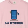 Say Intentions Tee in Blossom, close-up