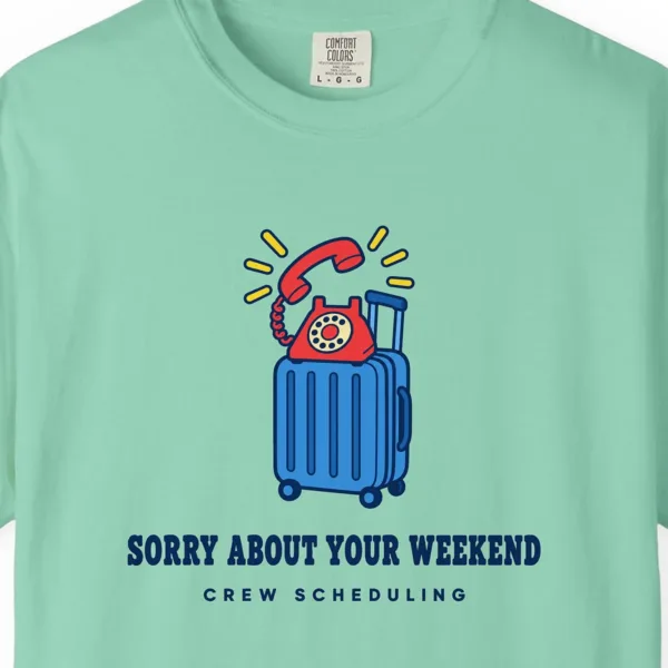 Sorry About Your Weekend Tee in Island Reef, close-up