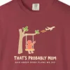 thats-probably-mom-tee-chili-chest That's Probably Mom Tee in Chili, close-up