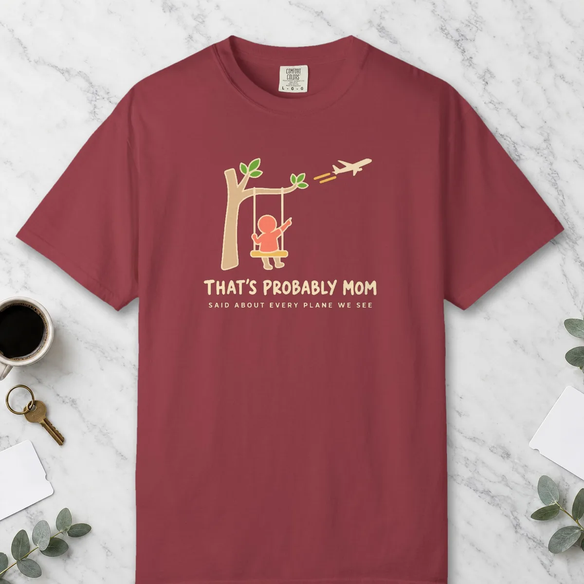 That's Probably Mom Tee in Chili, front view